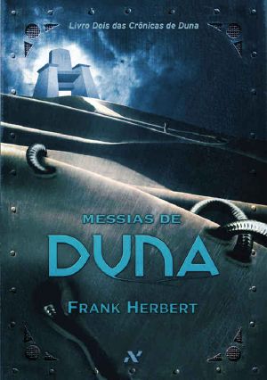 [Dune 02] • Messias De Duna (Crônicas De Duna)